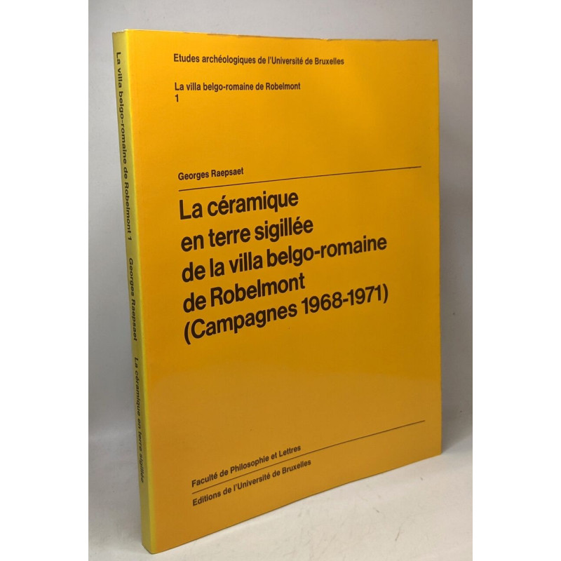 La Céramique en terre sigillée de la Villa Belgo-Romaine de...