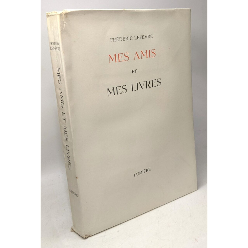 Mes amis et mes livres