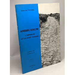 Ambrussum L'Oppidum et le pont romain Guide de L'A.R.A.L.O. N°1