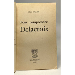 Pour comprendre Delacroix