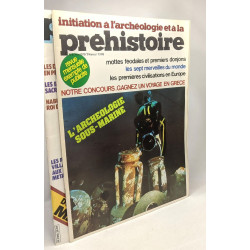 Initiation à l'archéologie et à la préhistoire n°6 (1979)...