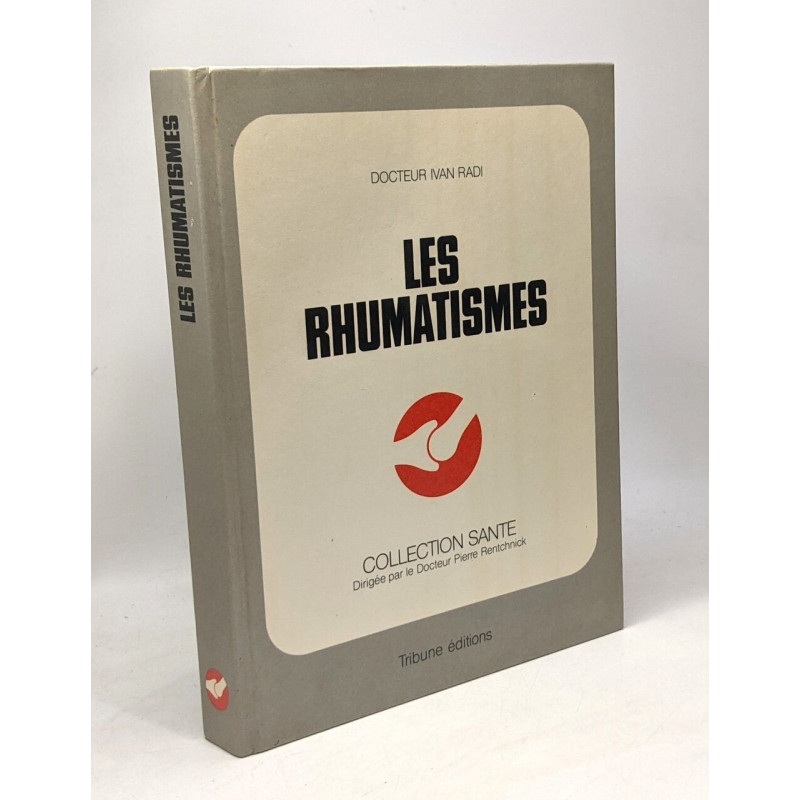 Les Rhumatismes (Collection Santé)