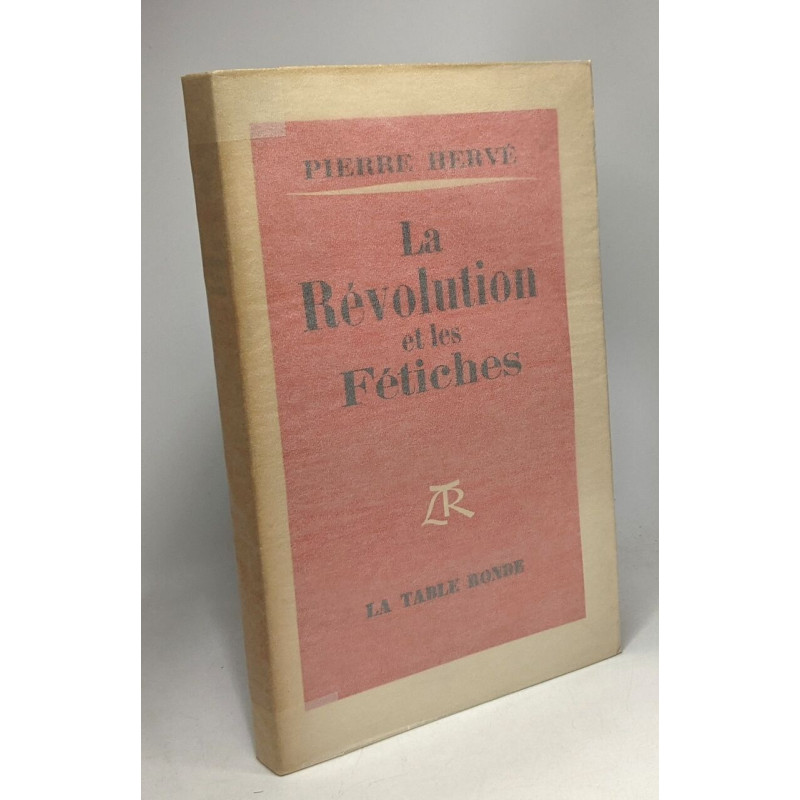 La Révolution et les fétiches - essai