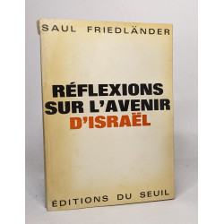 Reflexions sur l'avenir d'israel