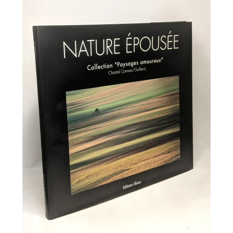 Nature épousée (Paysages Amoureux)