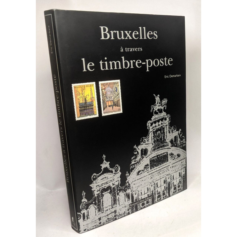 Bruxelles à  travers le timbre-poste