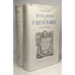 Evocation du vieux Paris. En trois tomes: Le coeur de Paris. Les...