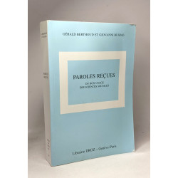 Paroles recues du bon usage des sciences sociales