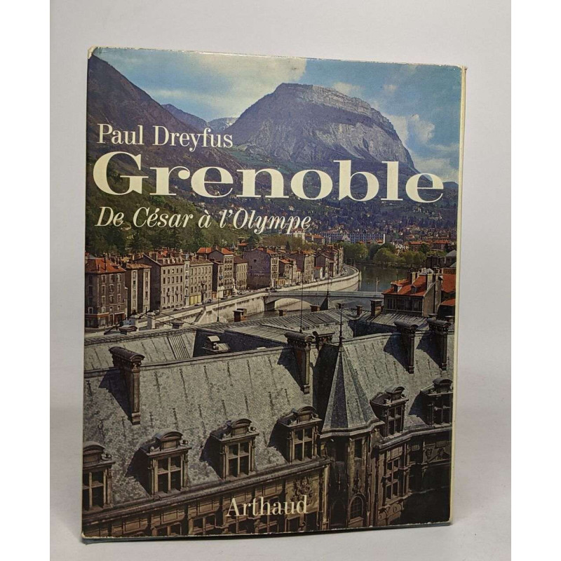 Grenoble de César à l'olympe
