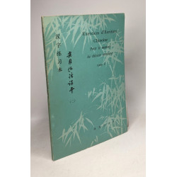 Exercices d'écriture chinoise - pour le manuel de chinois pratique...