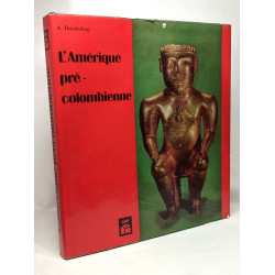L'Amérique précolombienne - Les civilisations du maïs