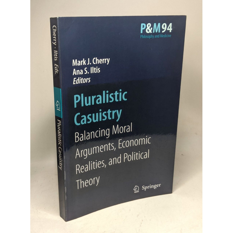 Pluralistic Casuistry: Moral Arguments Economic Realities and...