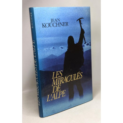 Les miraculés de l'Alpe