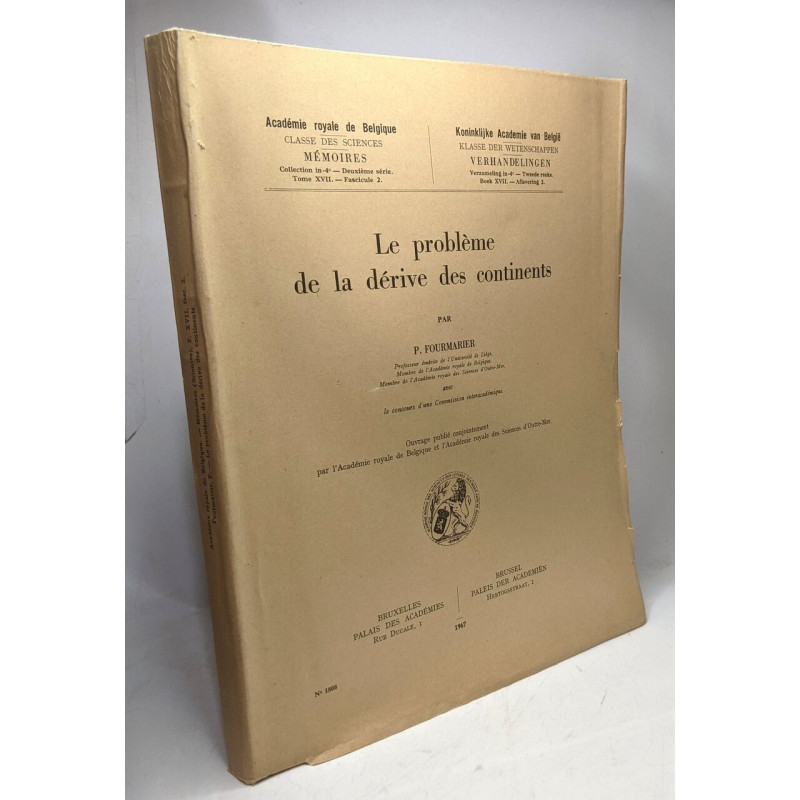Le problème de la dérive des continents - Mémoires TOME XVII...