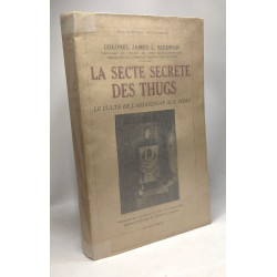 La secte secrète des Thuges - le culte de l'assassinat aux indes -...