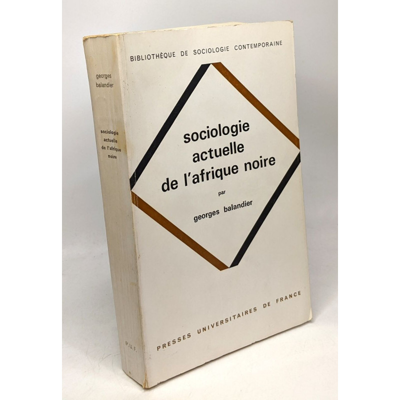 Sociologie actuelle de l'afrique noire - bibliothèque de...