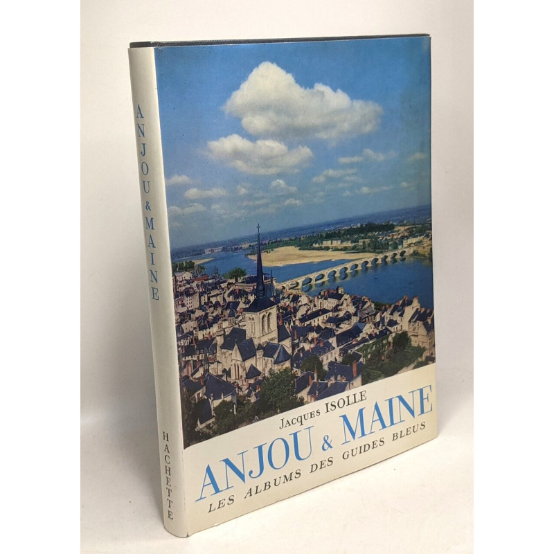 Anjou et Maine - les albums des guides bleus