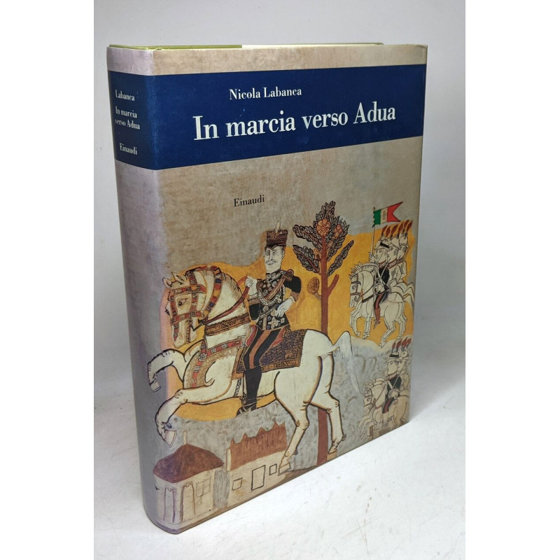 In marcia verso Adua (Biblioteca di cultura storica Band 197)