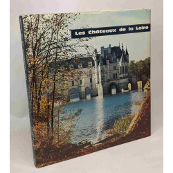 Les châteaux de la Loire - voir en couleurs