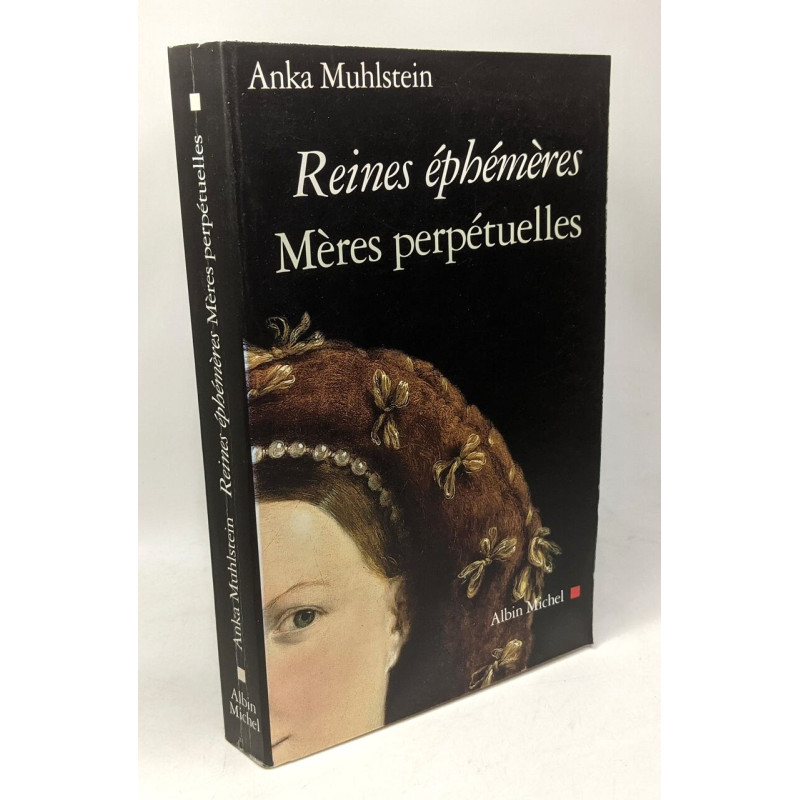 Reines éphémères mères perpétuelles