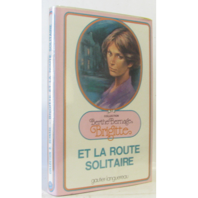 Brigitte et La Route Solitaire