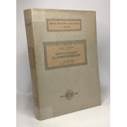 Ventilateurs et compresseurs - encyclopédie de mécanique appliquée