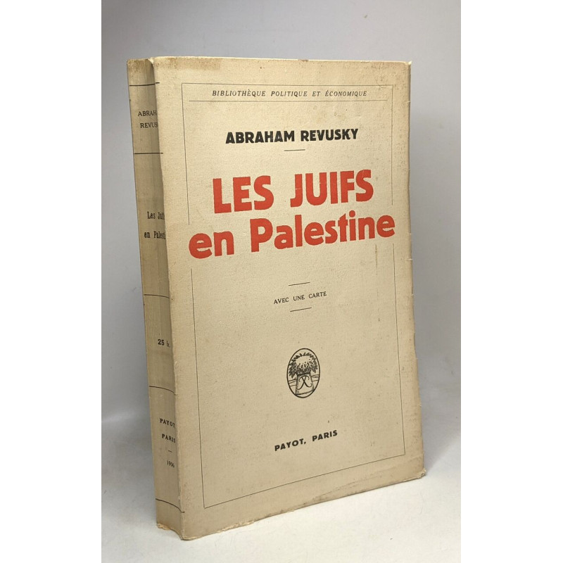 Les Juifs en Palestine - bibliothèque politique et économique -...