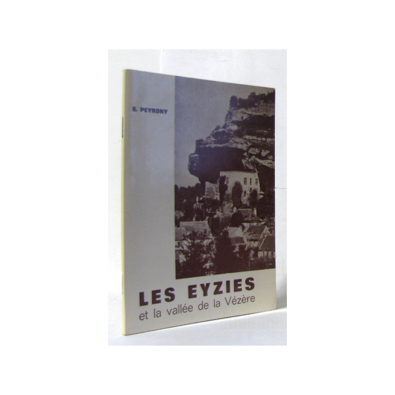 Les eyzies et la vallée de la vézère