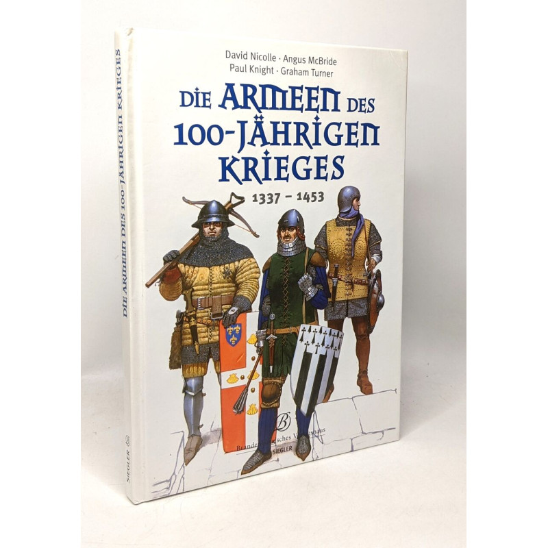 Die Armeen des 100-jährigen Krieges (1337 - 1453)