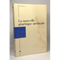 La nouvelle génétique médicale