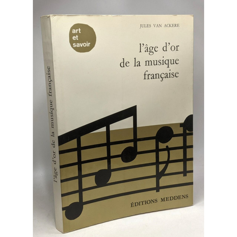 L'âge d'or de la musique française - 1870-1950