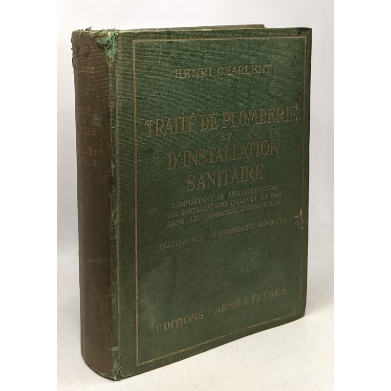 Traité pratique de plomberie et d'installation sanitaire - 8e éd