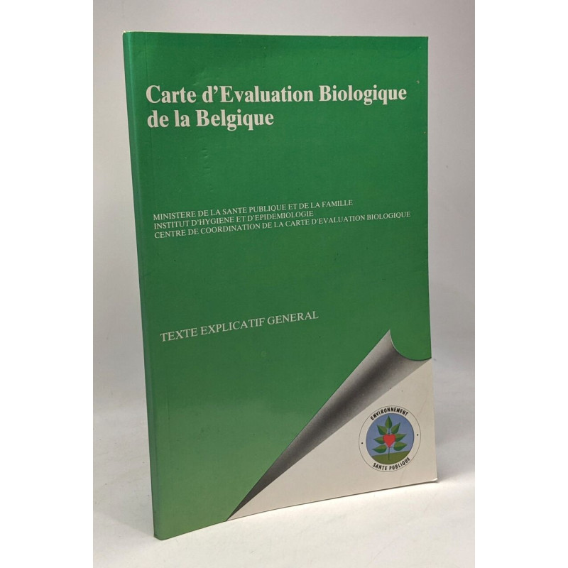 Carte d'évaluation biologique de la Belgique - texte explicatif...