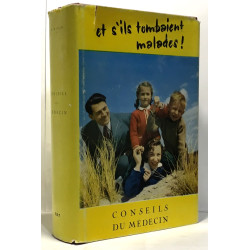 Conseils de médecin - et si ils tombaient malades