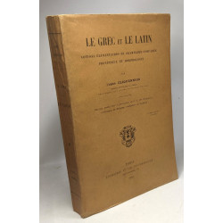 Le Grec et le Latin - notions élémentaires de grammaire comparée...