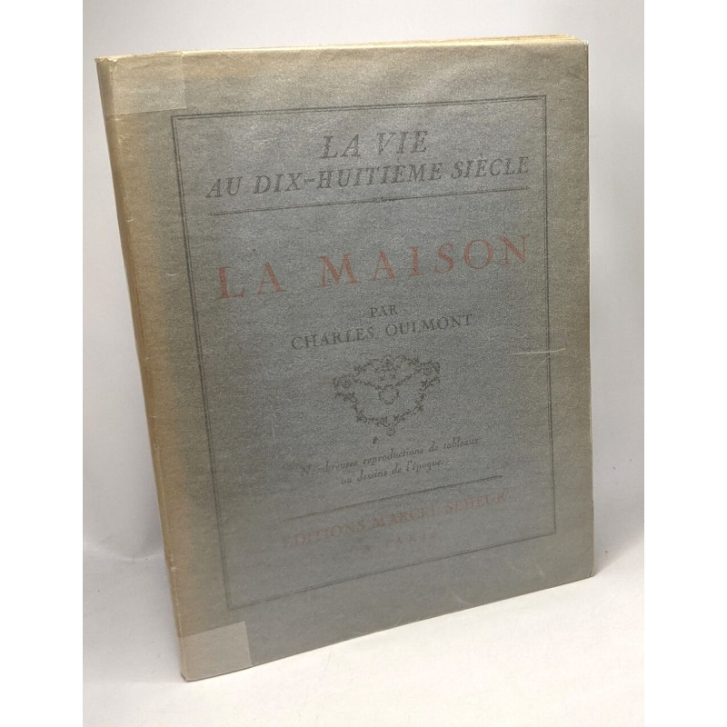 La maison - La vie au dix-huitieme siècle