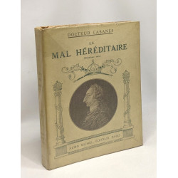 Le mal héréditaire - TOME 2 - les Bourbons d'Espagne - deuxième série