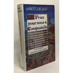 Priez pour nous à Compostelle