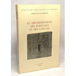 Le déchiffrement des écritures et des langues - colloque du XXIXe...