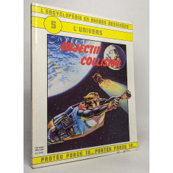 L'encyclopédie en bande dessinées 5 L'univers: Objectif collision
