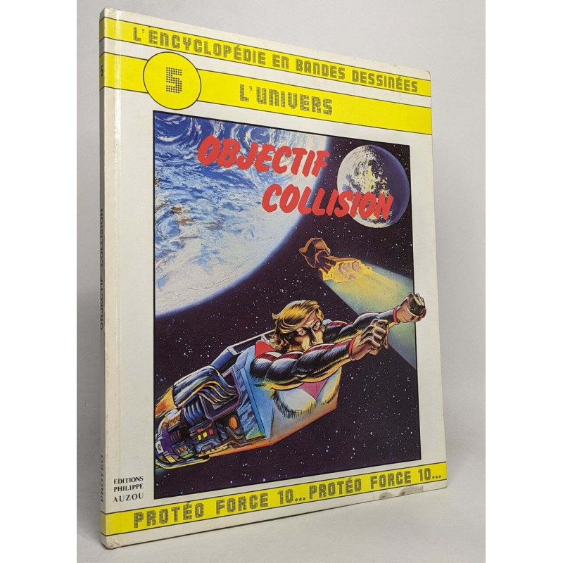 L'encyclopédie en bande dessinées 5 L'univers: Objectif collision