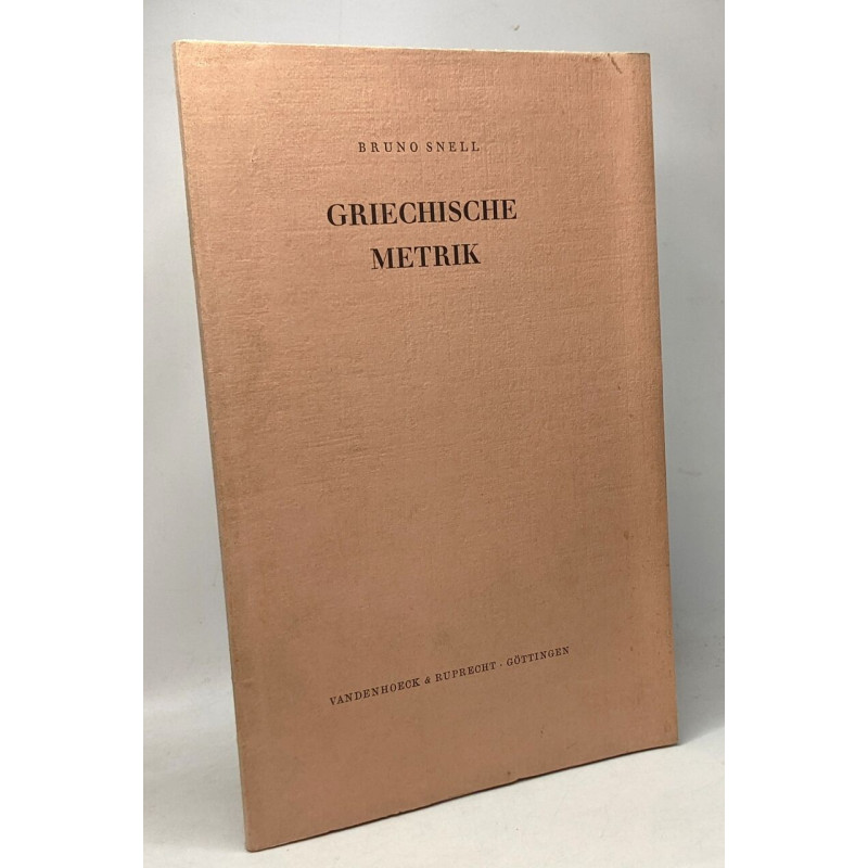 Griechische metrik - 3. erweiterte auflage