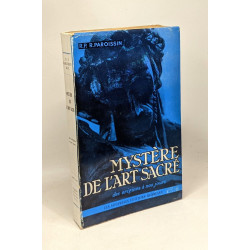 Mystère de l'art sacré - des origines à nos jours