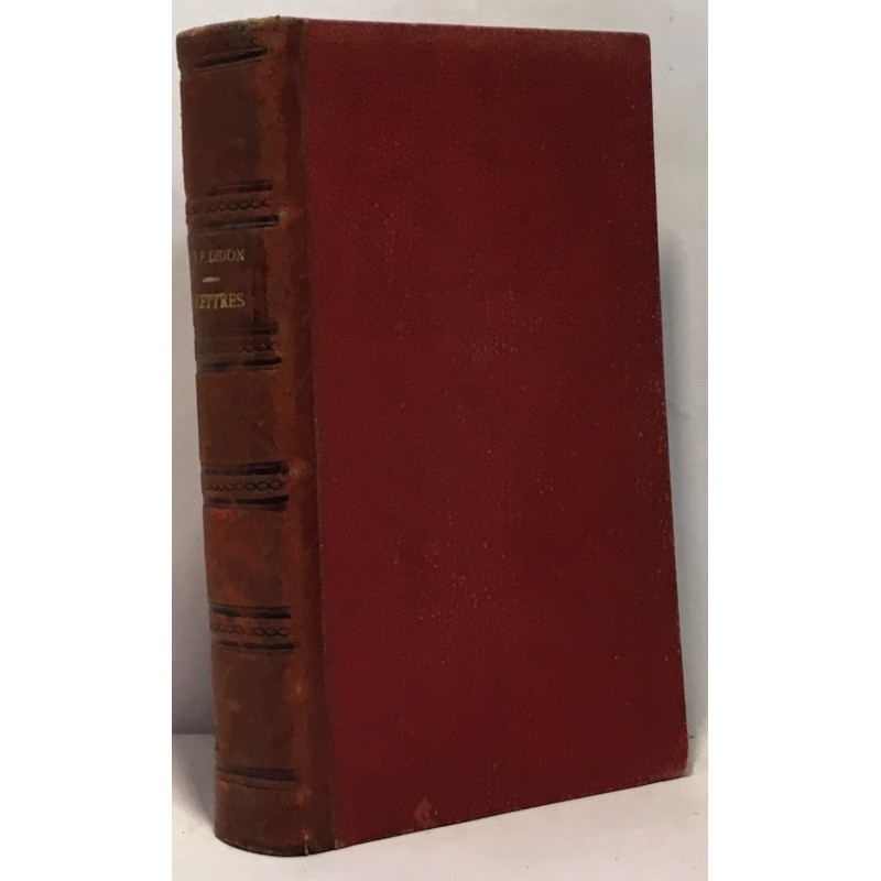 Lettres du R.P. Didon de l'ordre des frères prêcheurs à...