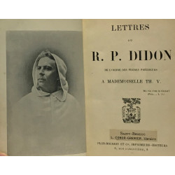 Lettres du R.P. Didon de l'ordre des frères prêcheurs à...