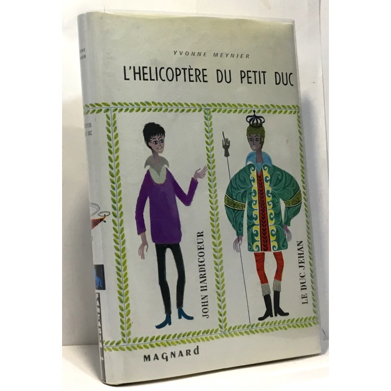 L'hélicoptère du petit duc --- Illustrations de Raymond Busillet
