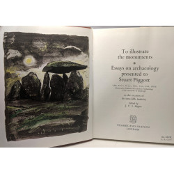 To illustrate the monuments - Essays on archaeology presented to...