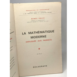 La mathématique moderne expliquée aux parents / Education et pédagogie