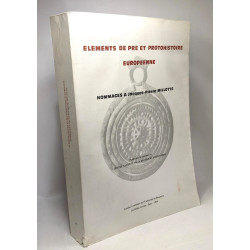 Eléments de pré et prothohistoire européenne - hommage à...