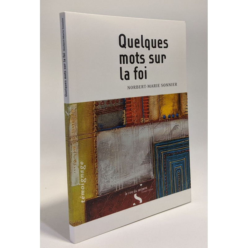 Quelques Mots Sur la Foi